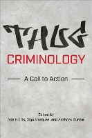 Thug Criminology