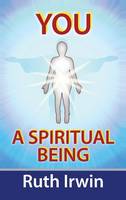 You A Spiritual Being