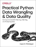Practical Python Data Wrangling and Data Quality