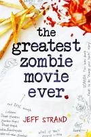 The Greatest Zombie Movie Ever