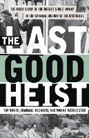 The Last Good Heist