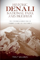 Historic Denali National Park and Preserve