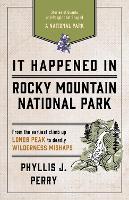 It Happened In Rocky Mountain National Park