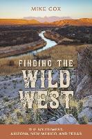 Finding the Wild West: The Southwest