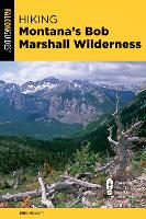 Hiking Montana's Bob Marshall Wilderness