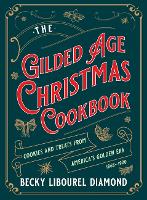 Gilded Age Christmas Cookbook