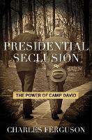 Presidential Seclusion