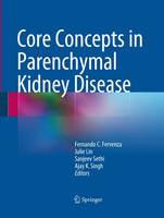 Core Concepts in Parenchymal Kidney Disease
