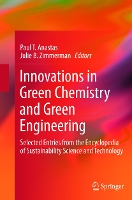 Innovations in Green Chemistry and Green Engineering