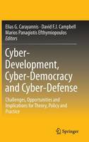 Cyber-Development, Cyber-Democracy and Cyber-Defense