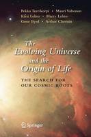 The Evolving Universe and the Origin of Life