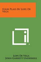 Four Plays by Lope de Vega