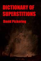 Dictionary of Superstitions