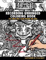 Recording Unhinged Coloring Book