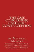 The Case Concerning Catholic Contraception