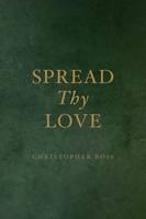 Spread Thy Love