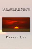 To Imagine is to Create