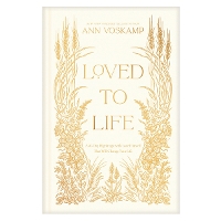 Loved to Life