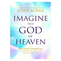 Imagine the God of Heaven