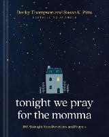 Tonight We Pray for the Momma