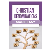Christian Denominations Made Easy