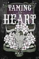 Taming the Heart