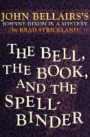 The Bell, the Book, and the Spellbinder