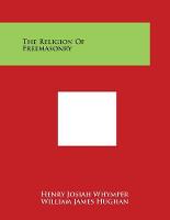 The Religion Of Freemasonry