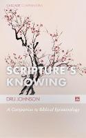 Scripture's Knowing