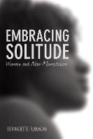 Embracing Solitude