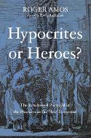 Hypocrites or Heroes?