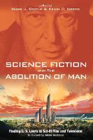 Science Fiction and the Abolition of Man