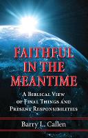 Faithful in the Meantime