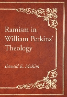 Ramism in William Perkins' Theology