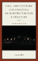 Oral and Literary Continuities in Modern Tibetan Literature