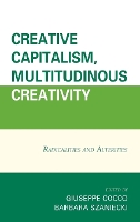 Creative Capitalism, Multitudinous Creativity