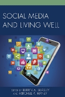 Social Media and Living Well