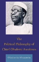 The Political Philosophy of Chief Obafemi Awolowo