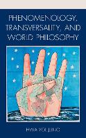 Phenomenology, Transversality, and World Philosophy