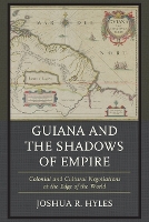 Guiana and the Shadows of Empire