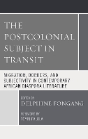 The Postcolonial Subject in Transit