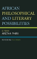African Philosophical and Literary Possibilities