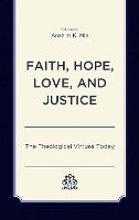 Faith, Hope, Love, and Justice