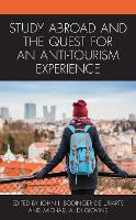 Study Abroad and the Quest for an Anti-Tourism Experience