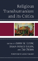 Religious Transhumanism and Its Critics