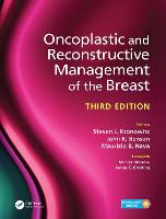 Oncoplastic and Reconstructive Management of the Breast, Third Edition