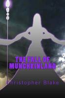 The Fall of Munchkinland