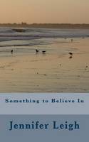 Something to Believe In