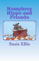 Humphrey Hippo and Friends