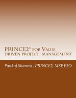 PRINCE2 for Value Driven Project Management